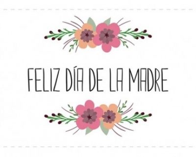 Feliz día de la Madre